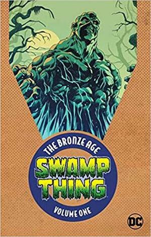 Swamp Thing: The Bronze Age, Vol. 1 by Len Wein