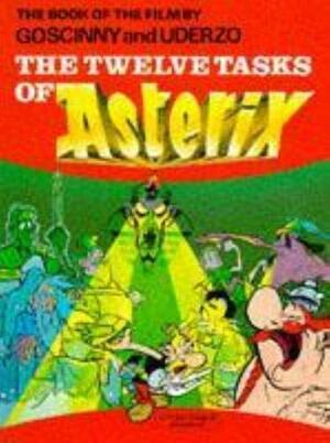 The Twelve Tasks of Asterix by René Goscinny