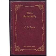 Mere Christianity by C.S. Lewis