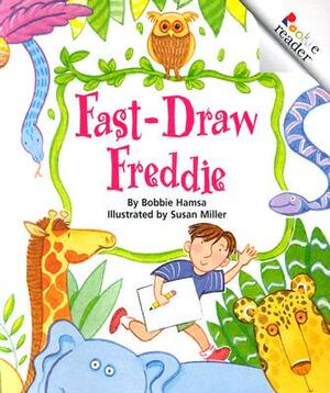 Fast-Draw Freddie (Revised Edition) (a Rookie Reader) by Bobbie Hamsa