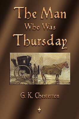 The Man Who Was Thursday by G.K. Chesterton