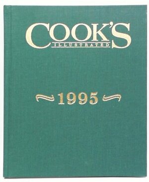 Cook's Illustrated 1995 by Cook's Illustrated