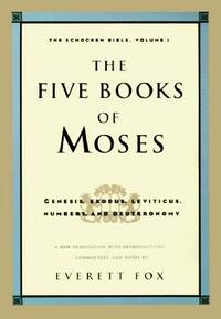 Five Books of Moses: The Shocken Bible Volume 1-OE by Everett Fox