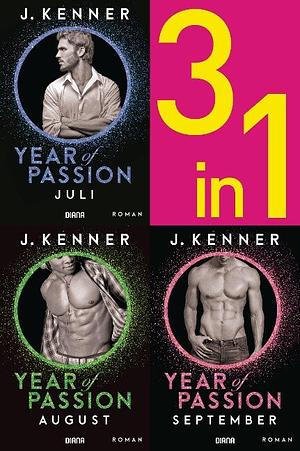 Year of Passion (7-9): Juli. August. September. by J. Kenner