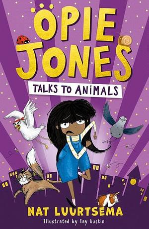 Opie Jones Talks to Animals by Nat Luurtsema