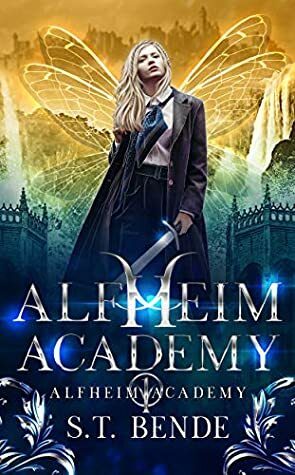 Alfheim Academy by S.T. Bende
