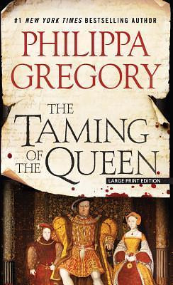 The Taming of the Queen by Philippa Gregory