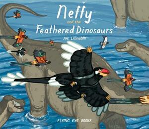 Neffy and the Feathered Dinosaurs by 