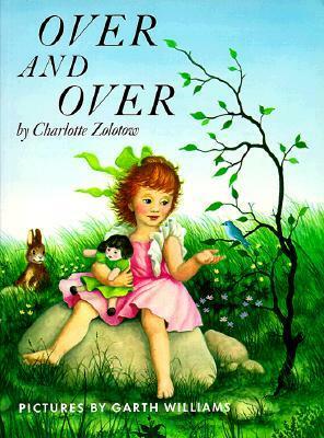 Over and Over by Garth Williams, Charlotte Zolotow