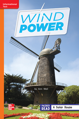 Reading Wonders Leveled Reader Wind Power: Approaching Unit 6 Week 2 Grade 2 by 