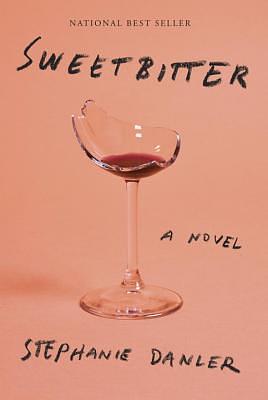 Sweetbitter by Stephanie Danler
