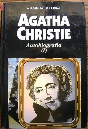 Agatha Christie - Autobiografia I by Agatha Christie