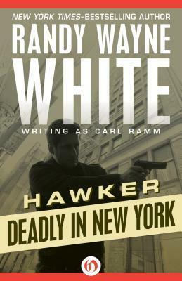 Deadly in New York by Randy Wayne White, Carl Ramm