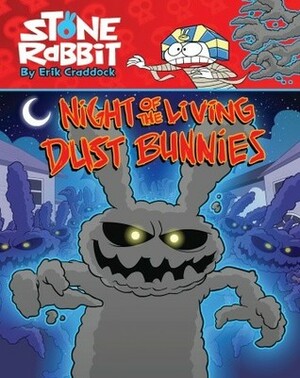 Night of the Living Dust Bunnies by Erik Craddock