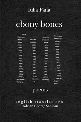 Ebony Bones: Oase de Ebonita by Iulia Pana