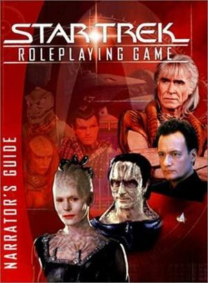 Star Trek Roleplaying Game: Narrators Guide by Matthew Colville, Steven S. Long, Christian Moore, Owen Seyler, Kenneth Hite