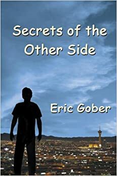 Secrets of the Other Side by Eric Gober
