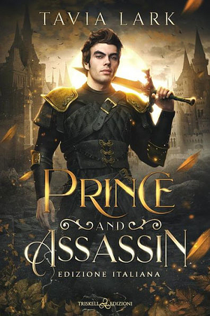 Prince and Assassin by Tavia Lark