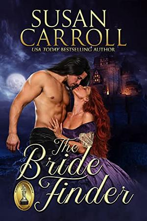 The Bride Finder by Susan Carroll