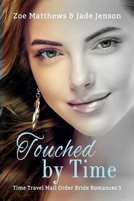 Touched by Time by Jade Jenson, Zoe Matthews