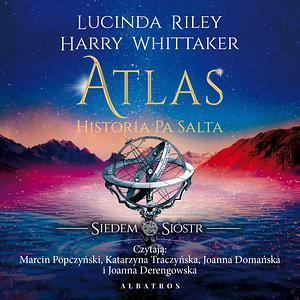 Atlas: Historia Pa Salta by Lucinda Riley, Harry Whittaker