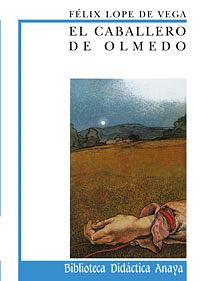 El caballero de Olmedo by J. W. Sage