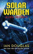 Alien Secrets, Book 1 by Ian Douglas
