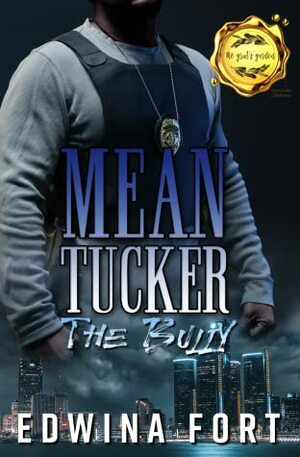 Mean Tucker: The Bully by Edwina Fort