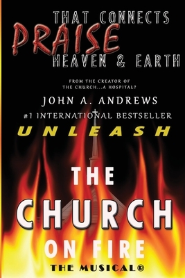 The Church On Fire by John a. Andrews