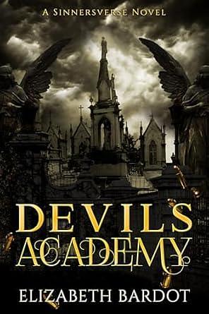 Devils Academy by Elizabeth Bardot, Elizabeth Bardot