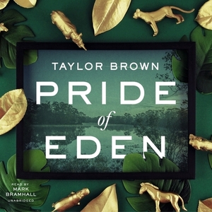 Pride of Eden by Taylor Brown