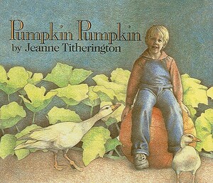 Pumpkin by Jeanne Titherington