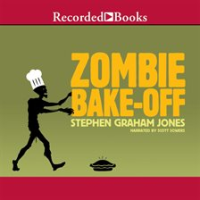 Zombie Bake-Off by Stephen Graham Jones