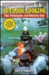 Camper's Guide To Outdoor Cooking: Tips, Techniques, And Delicious Eats by John Ragsdale