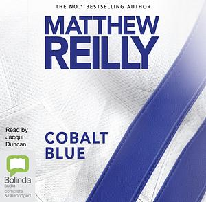 Cobalt Blue by Matthew Reilly