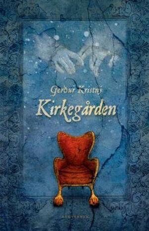 Kirkegården by Gerður Kristný