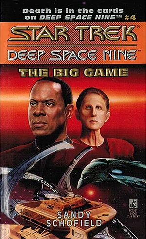 Star Trek: Deep Space Nine The Big Game by Sandy Schofield