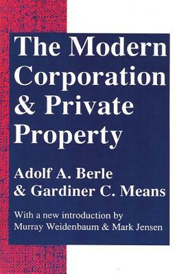 The Modern Corporation and Private Property by Adolf a. Berle