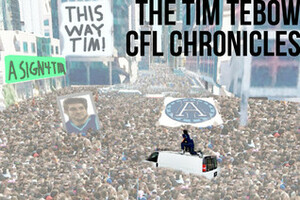 The Tim Tebow CFL Chronicles by Jon Bois
