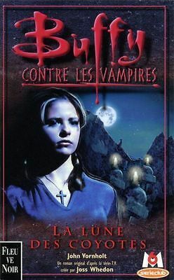 Buffy Contre les Vampires: La Lune Des Coyotes by John Vornholt