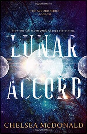 Lunar Accord by Chelsea McDonald