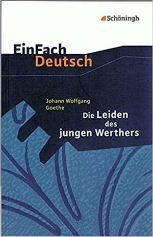 Die Leiden des jungen Werthers by Johann Wolfgang von Goethe, Johannes Diekhans