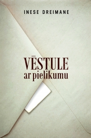 Vēstule ar pielikumu by Inese Dreimane