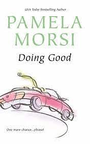 Doing Good by Pamela Morsi