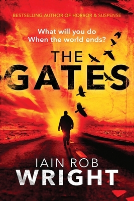 The Gates - LARGE PRINT by Iain Rob Wright