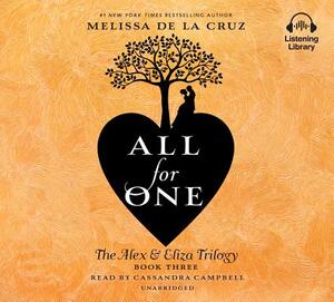 All for One: The Alex & Eliza Trilogy by Melissa de la Cruz