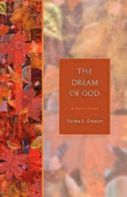 The Dream of God: A Call to Return by Verna J. Dozier