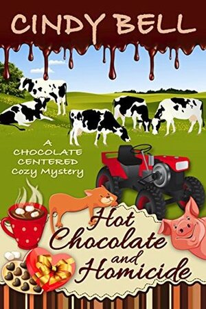 Hot Chocolate and Homicide by Cindy Bell