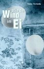 Wie Der Wind Im Ei by Yōko Tawada