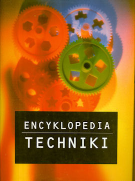 Encyklopedia techniki by Andrzej Kochański, Agata Kochanska, Scott Beagrie